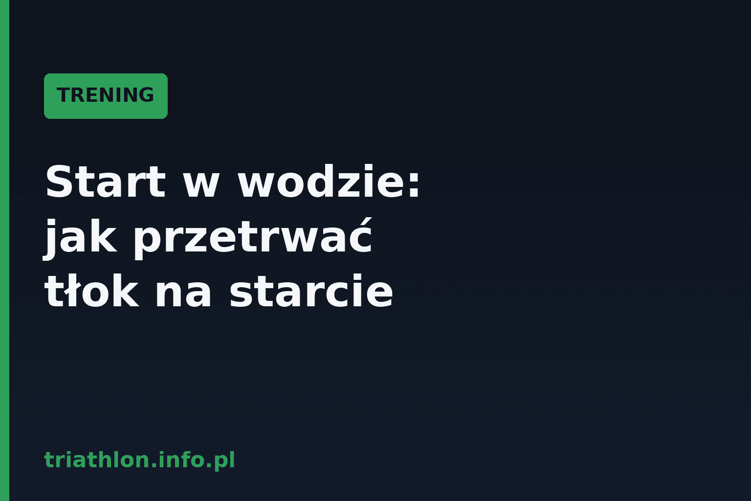 Start w wodzie głębokiej: poradnik na pierwsze 200 m