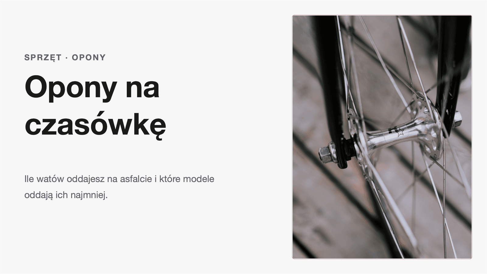 Opony na czasówkę: ile watów oddajesz na asfalcie