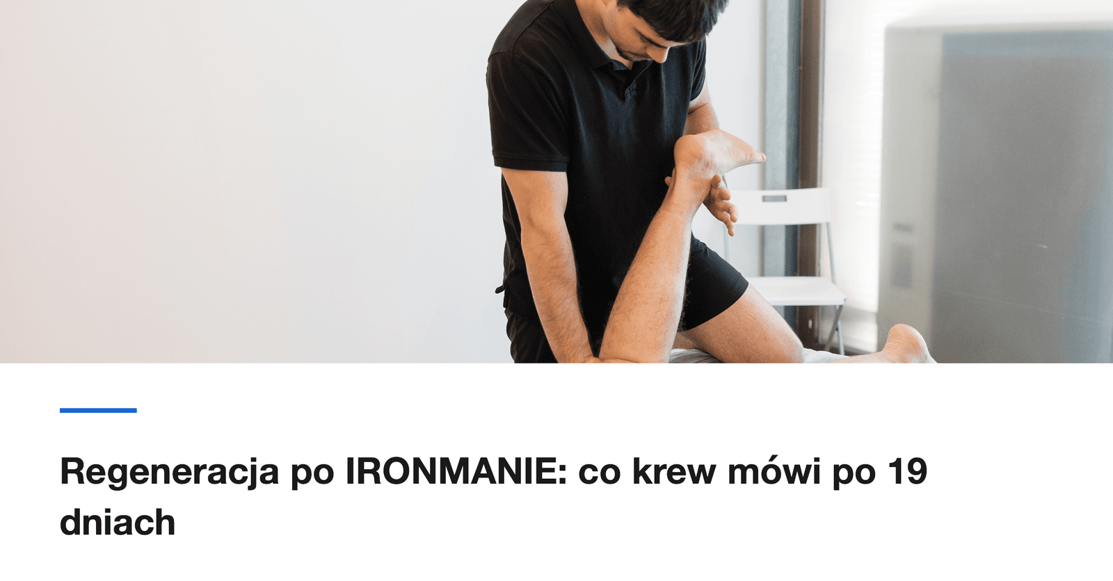 Regeneracja po IRONMANIE: co krew mówi po 19 dniach