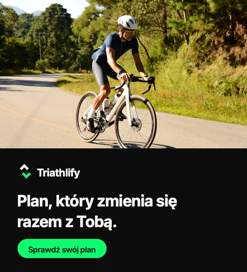 Triathlify: plan treningowy, który zmienia się razem z Tobą. Sprawdź swój plan.